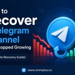How to Recover a Telegram Channel That Stopped Growing